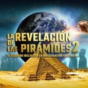 La Revelación de las Pirámides 2 : El ecuador inclinado, la investigación continúa...